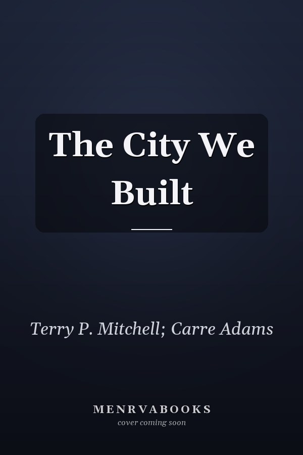 The City We Built