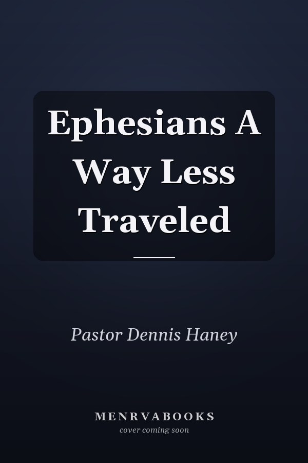 Ephesians A Way Less Traveled
