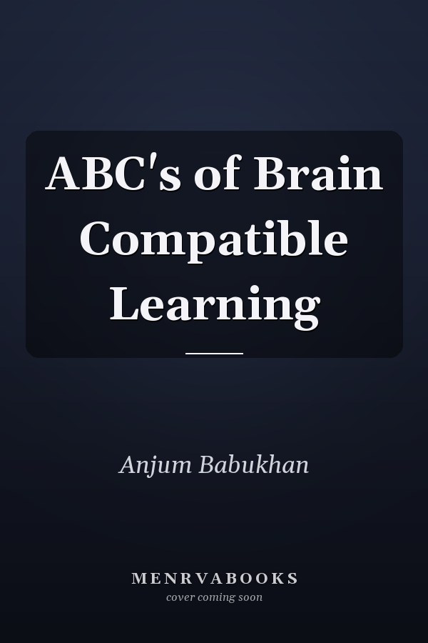 ABC's of Brain Compatible Learning