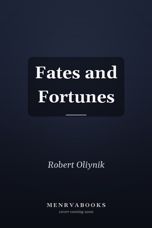 Fates and Fortunes