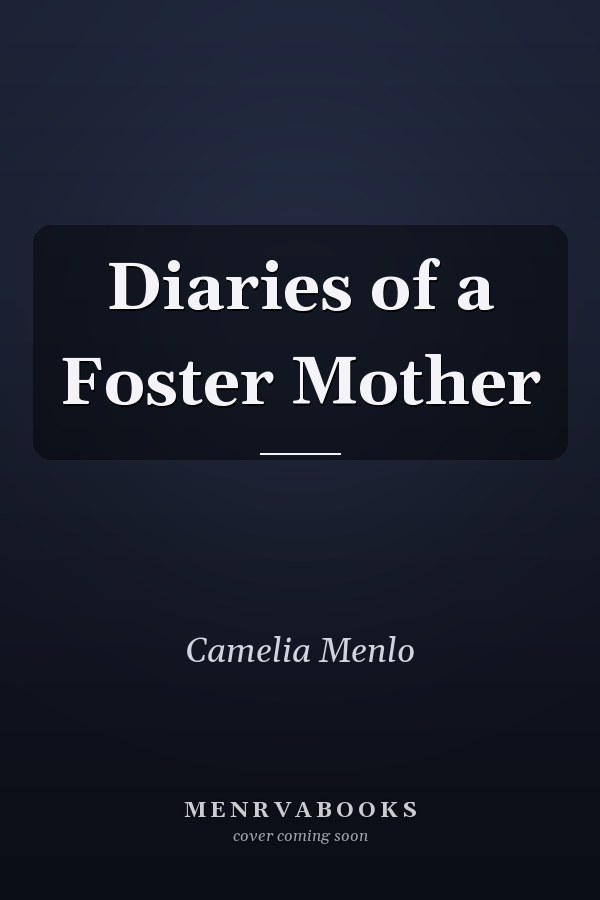 Diaries of a Foster Mother