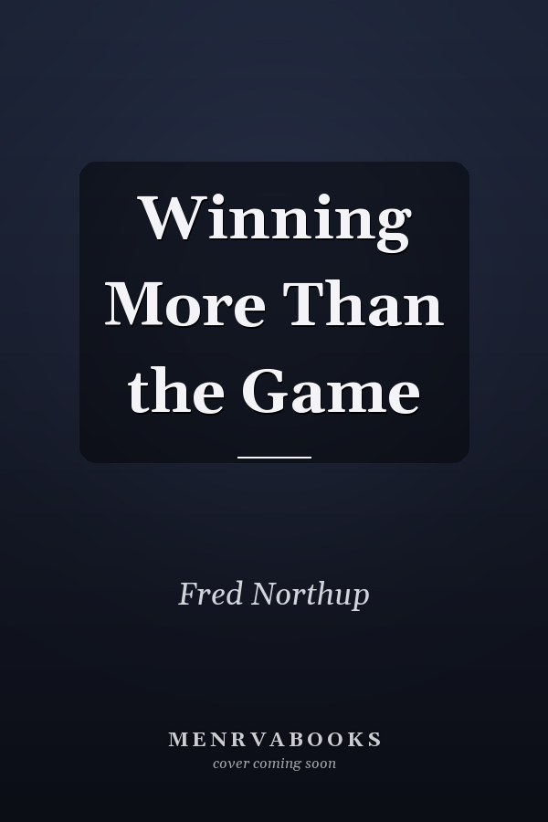 Winning More Than the Game