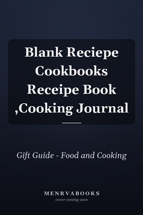 Blank Reciepe Cookbooks Receipe Book ,Cooking Journal