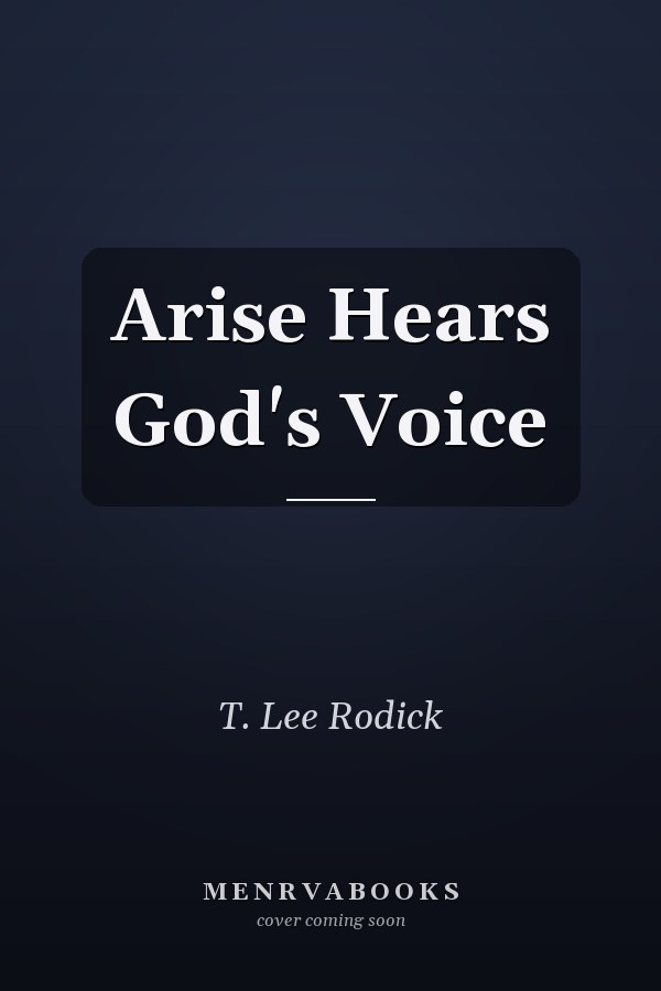 Arise Hears God's Voice