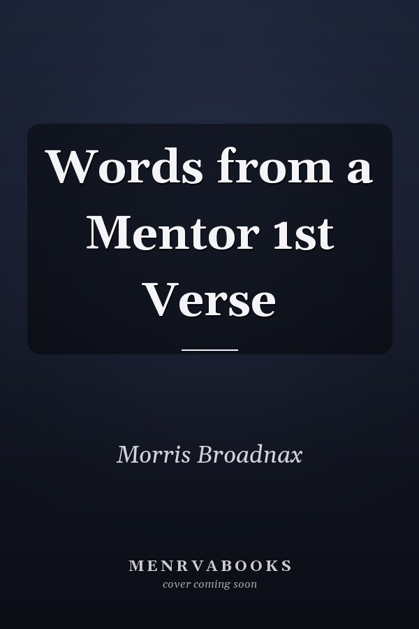 Words from a Mentor 1st Verse