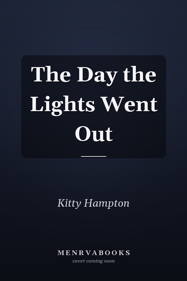The Day the Lights Went Out