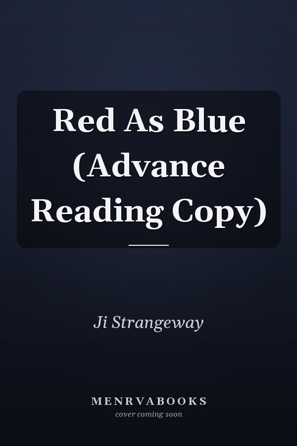 Red As Blue (Advance Reading Copy)