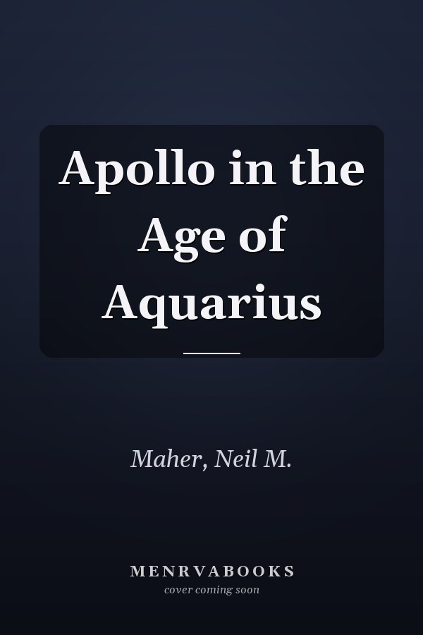 Apollo in the Age of Aquarius