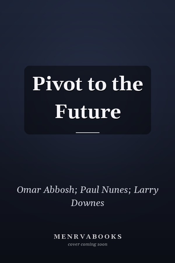 Pivot to the Future