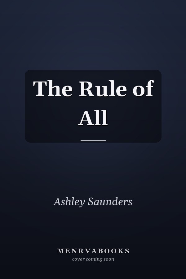 The Rule of All