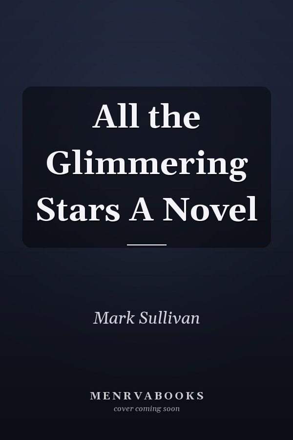 All the Glimmering Stars A Novel