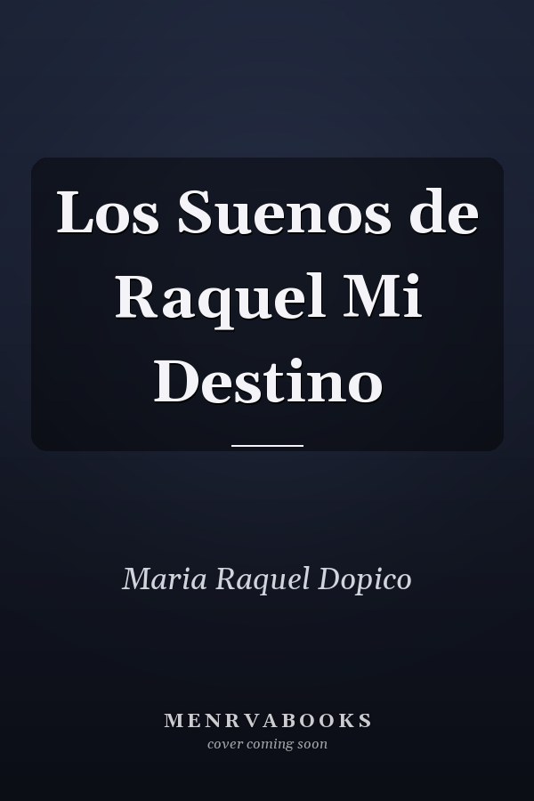 Los Suenos de Raquel Mi Destino