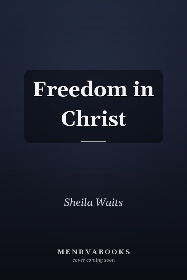 Freedom in Christ