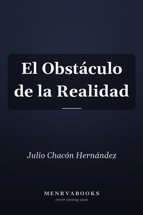 El Obstáculo de la Realidad