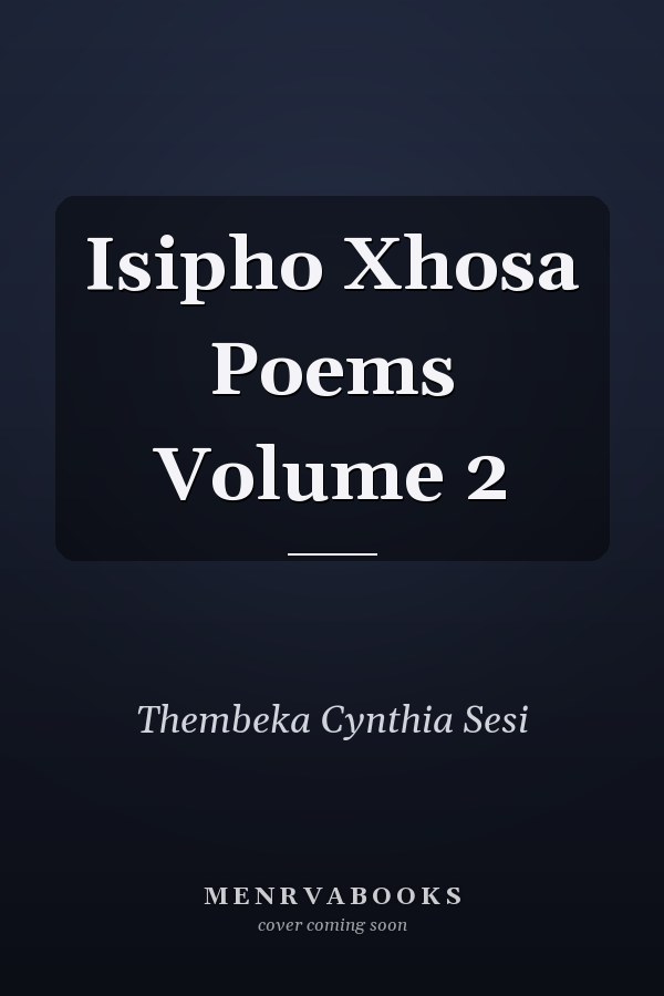 Isipho Xhosa Poems Volume 2
