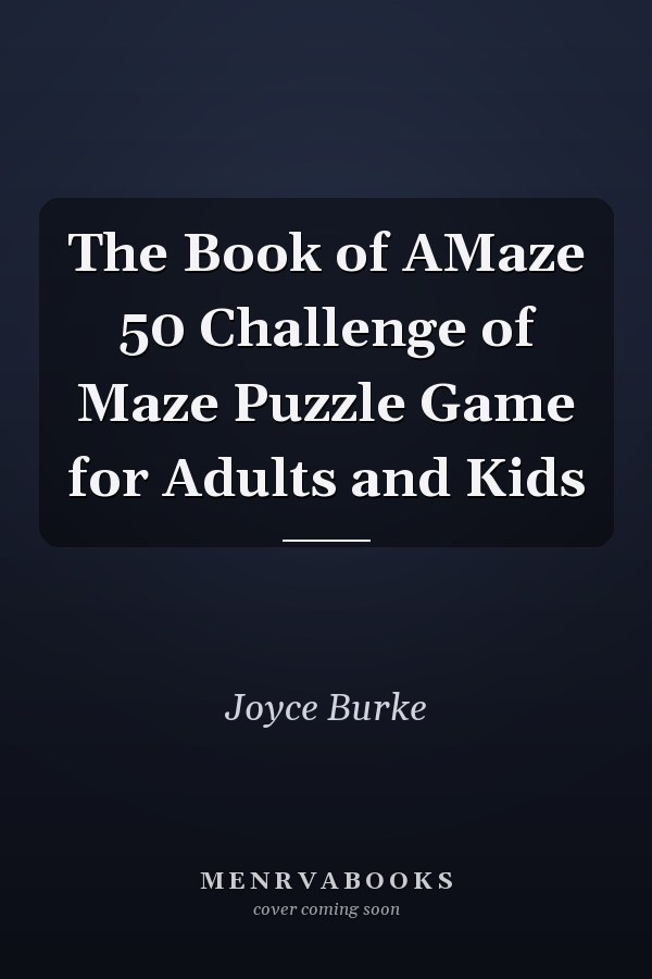 The Book of AMaze 50 Challenge of Maze Puzzle Game for Adults and Kids