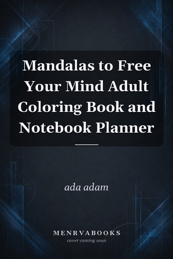 Mandalas to Free Your Mind Adult Coloring Book and Notebook Planner