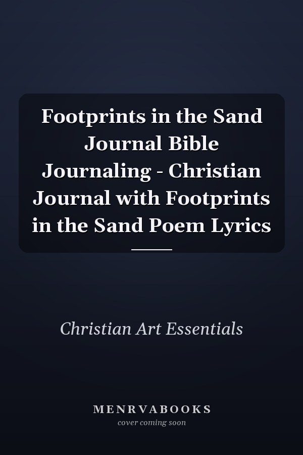 Footprints in the Sand Journal Bible Journaling - Christian Journal with Footprints in the Sand Poem Lyrics