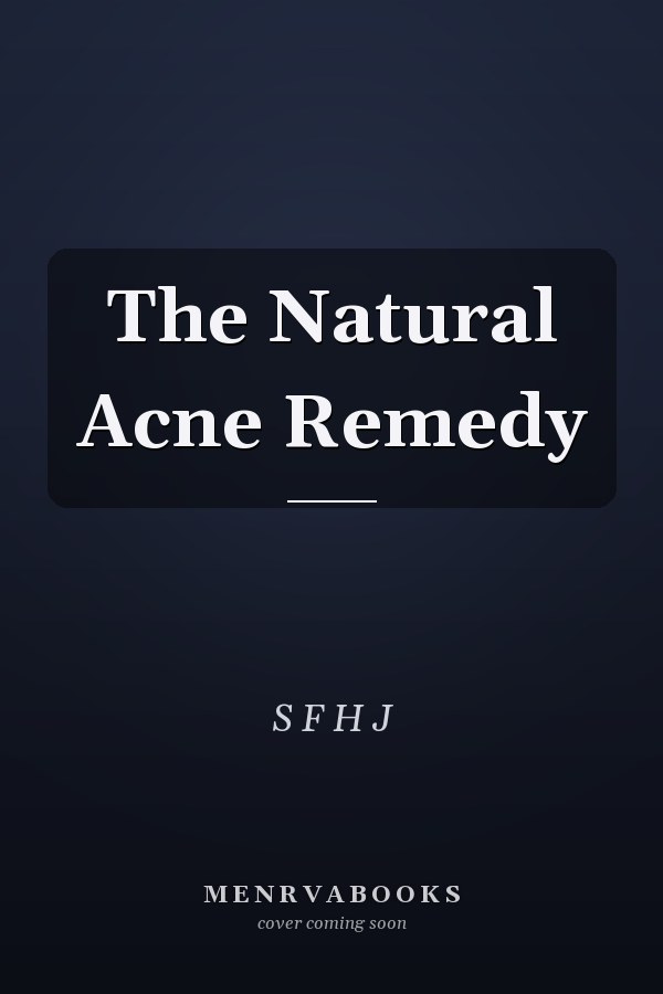 The Natural Acne Remedy