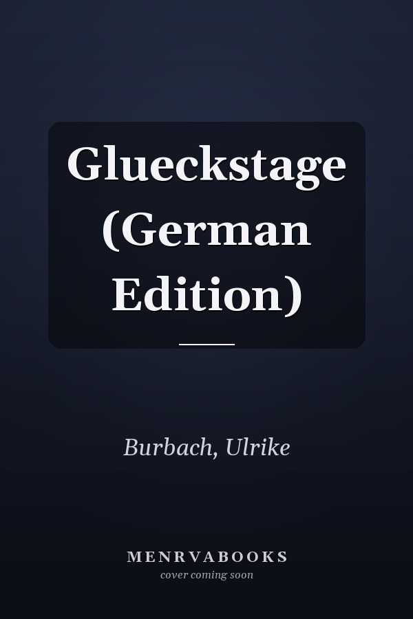 Glueckstage (German Edition)