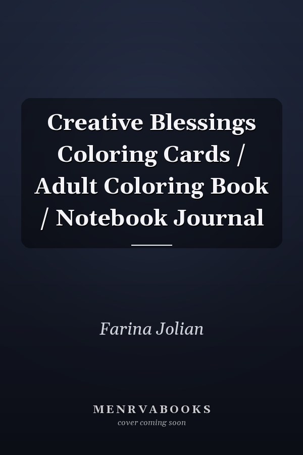 Creative Blessings Coloring Cards / Adult Coloring Book / Notebook Journal