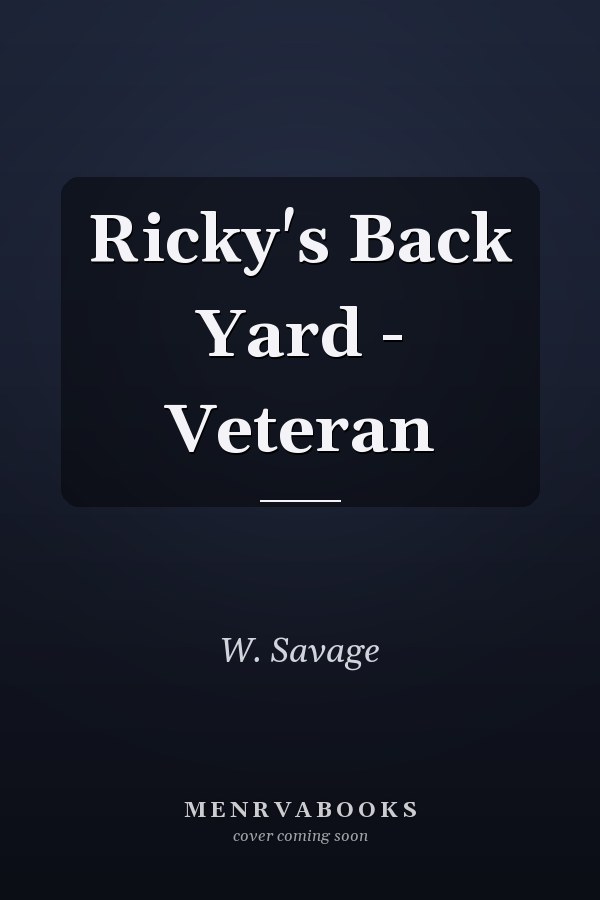 Ricky's Back Yard - Veteran