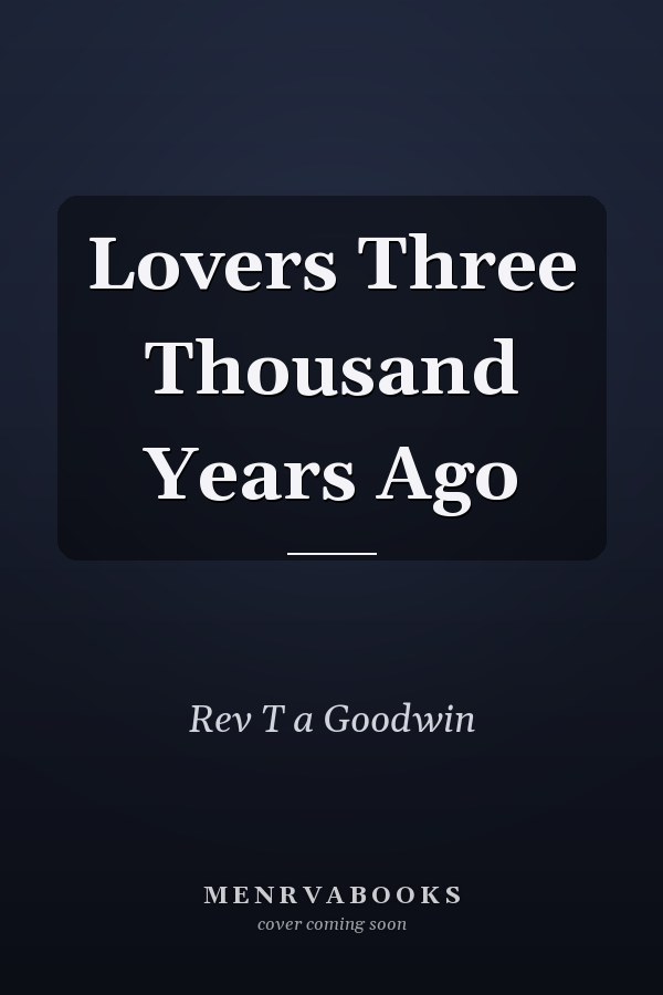 Lovers Three Thousand Years Ago