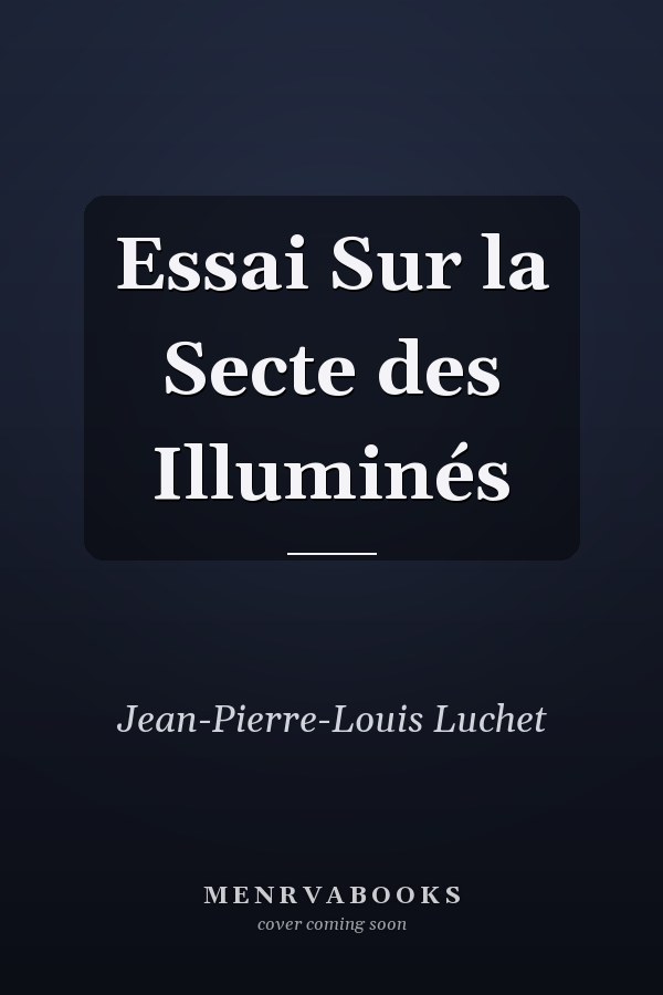 Essai Sur la Secte des Illuminés