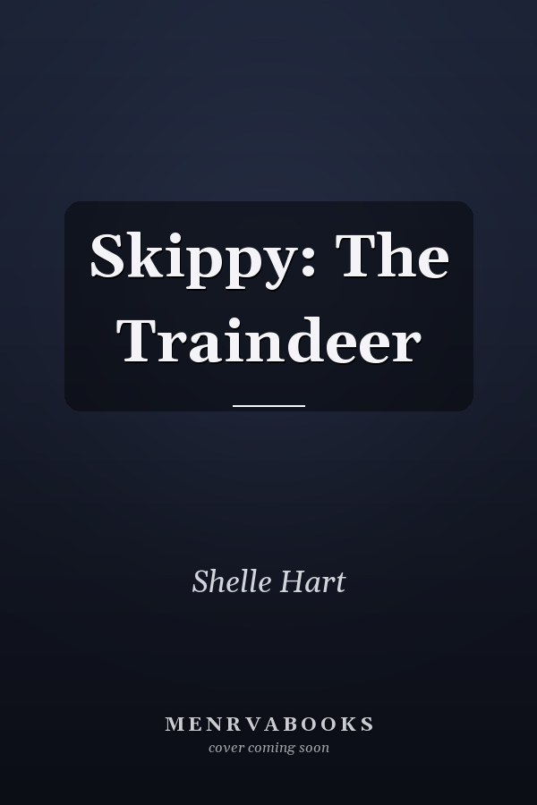 Skippy: The Traindeer