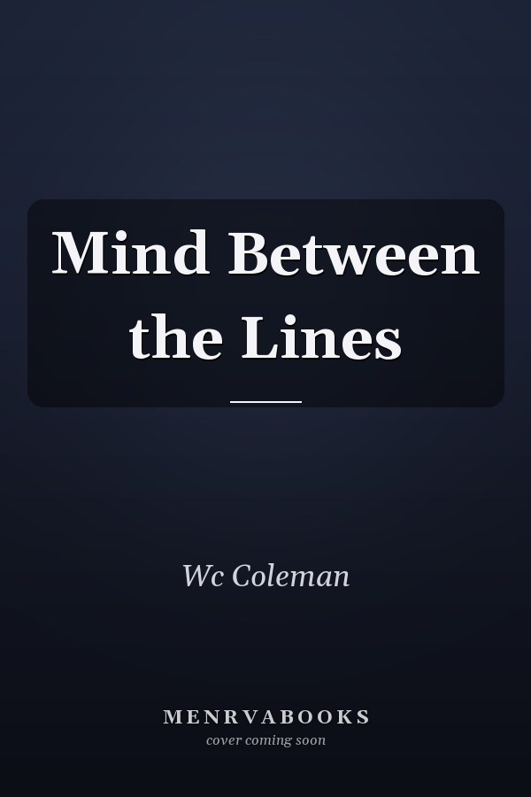 Mind Between the Lines