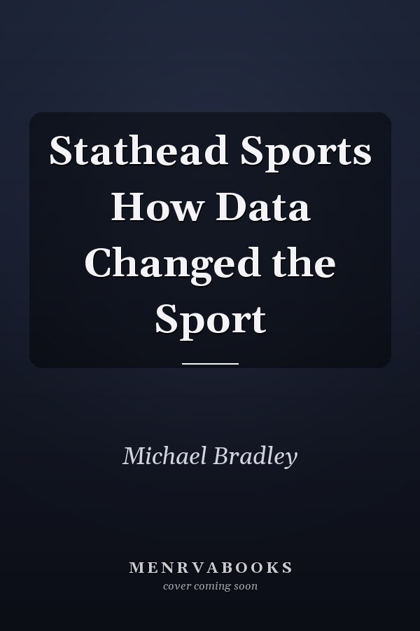 Stathead Sports How Data Changed the Sport