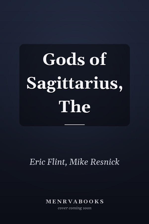 Gods of Sagittarius, The