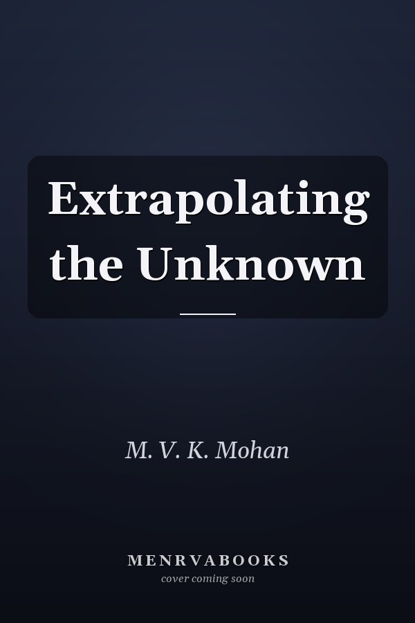 Extrapolating the Unknown