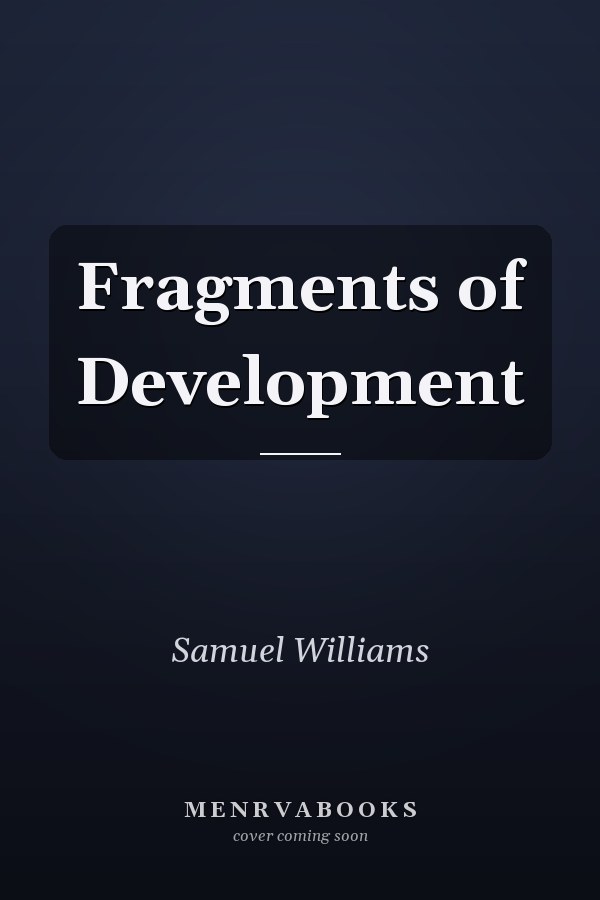 Fragments of Development
