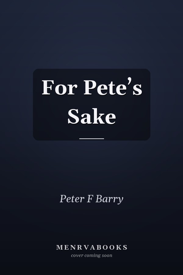 For Pete’s Sake