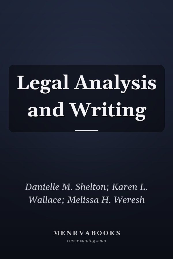 Legal Analysis and Writing