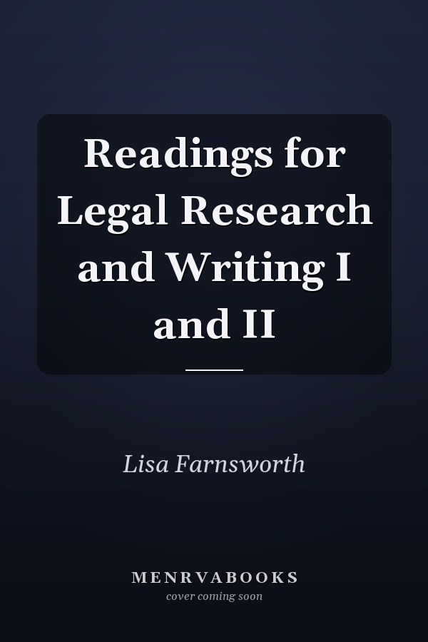 Readings for Legal Research and Writing I and II