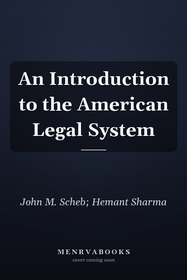An Introduction to the American Legal System
