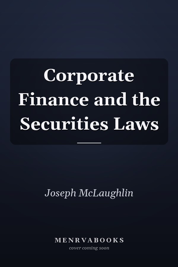 Corporate Finance and the Securities Laws