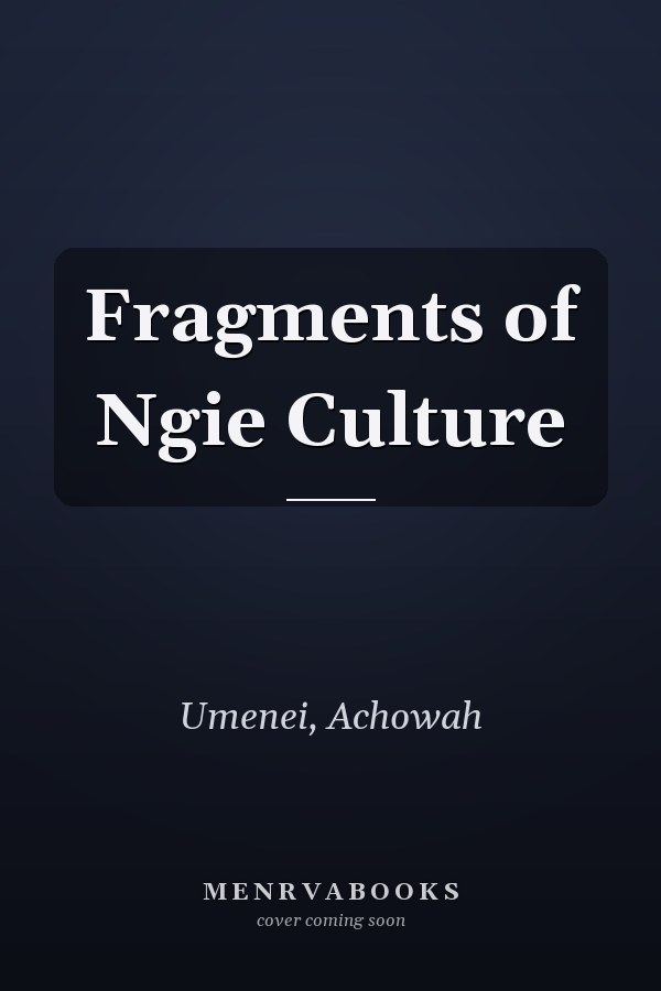 Fragments of Ngie Culture