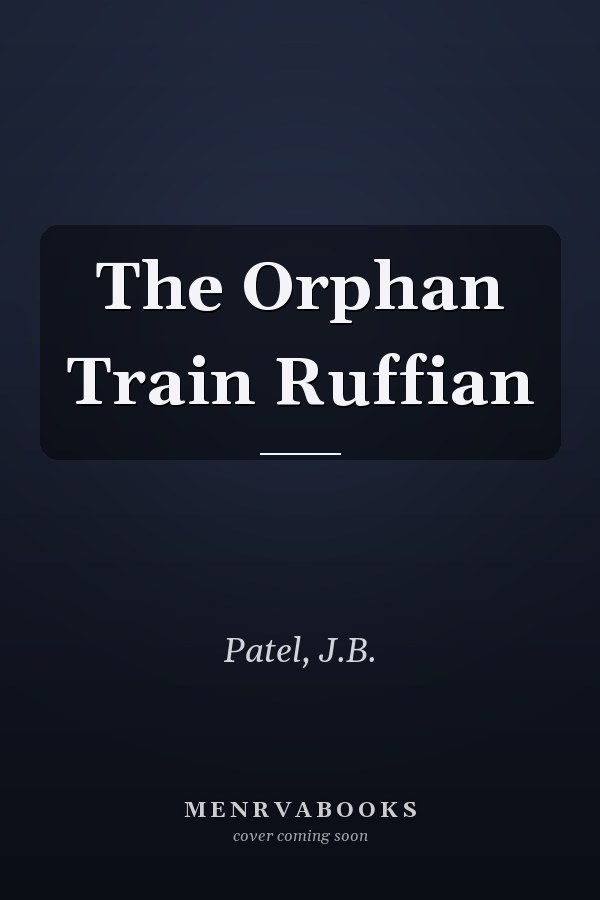 The Orphan Train Ruffian
