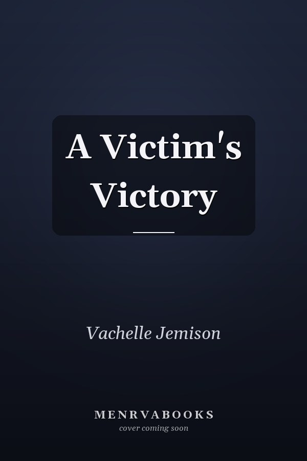 A Victim's Victory