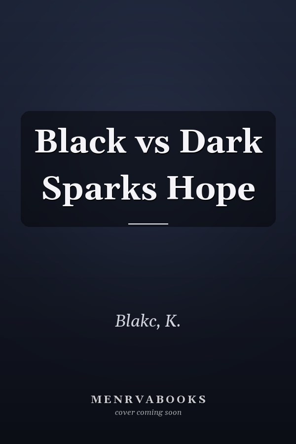 Black vs Dark Sparks Hope