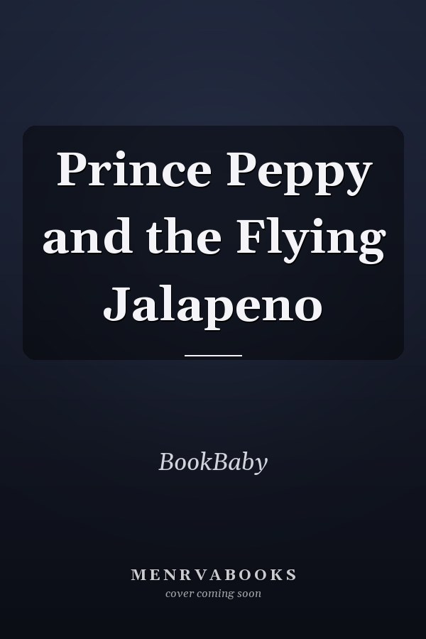 Prince Peppy and the Flying Jalapeno