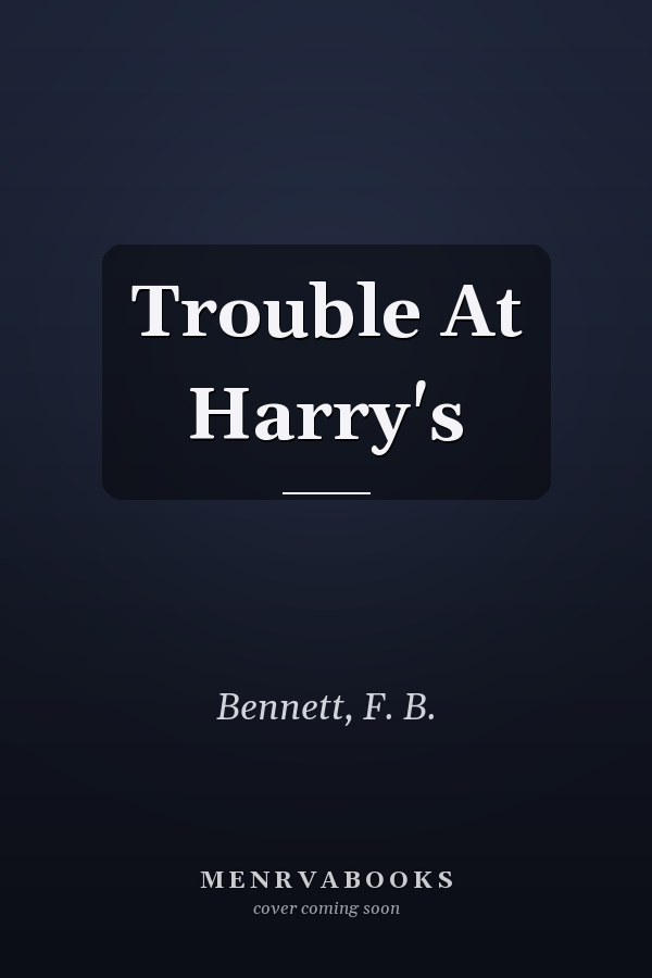 Trouble At Harry's