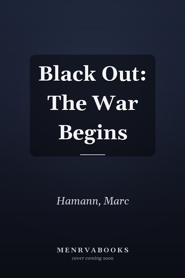 Black Out: The War Begins