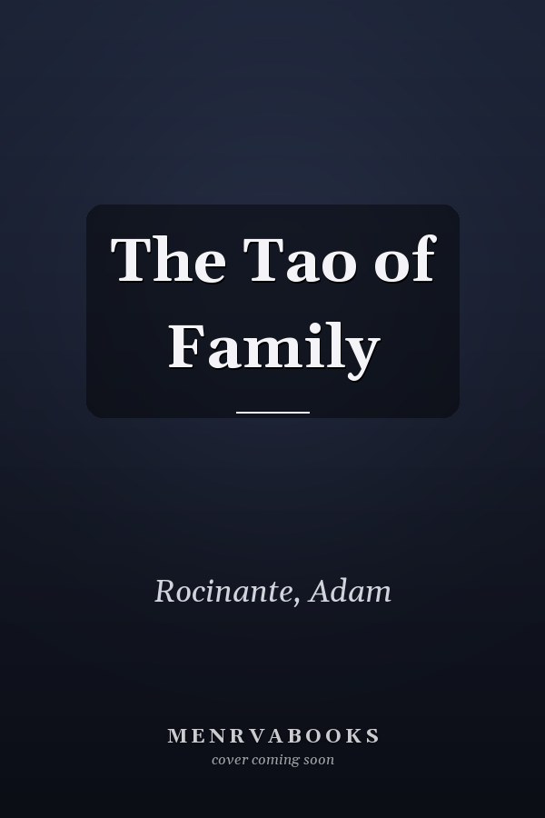 The Tao of Family