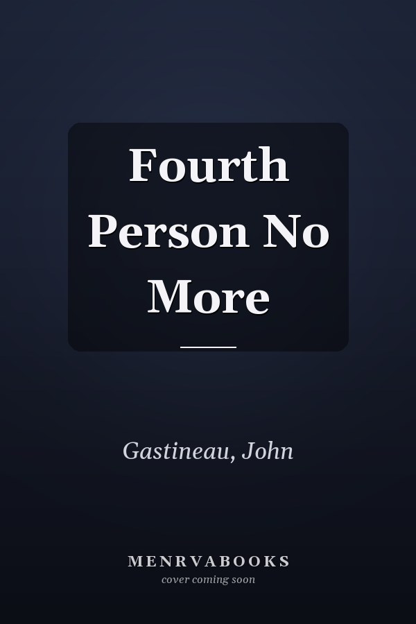 Fourth Person No More
