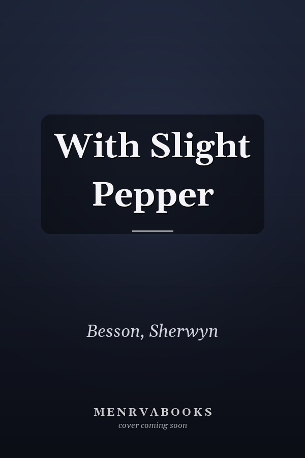 With Slight Pepper