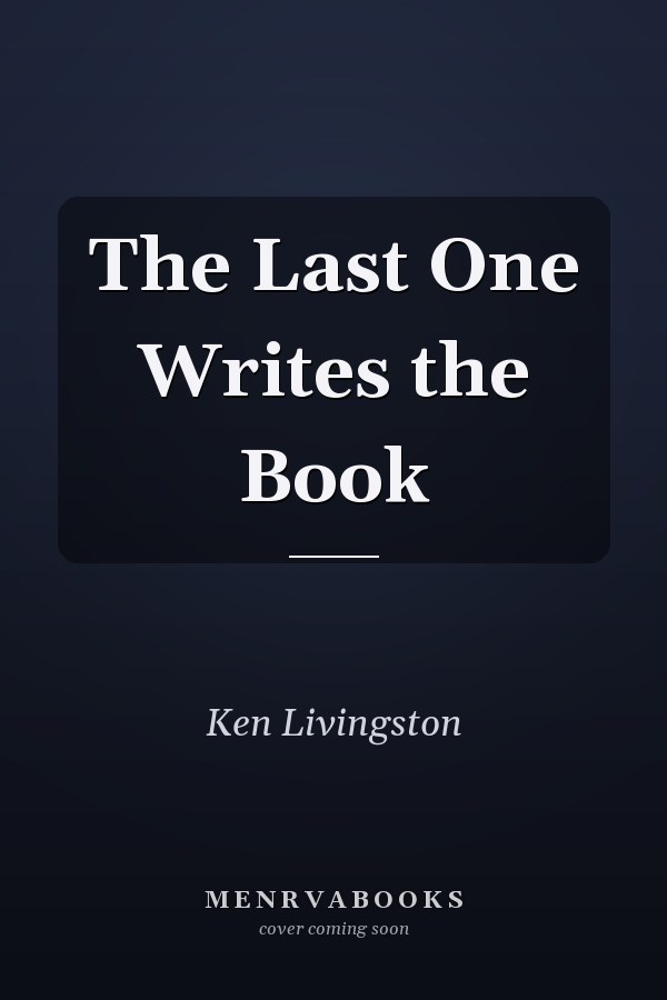 The Last One Writes the Book